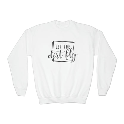 Let The Dirt Fly- Youth Crewneck Sweatshirt