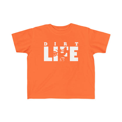Dirt Life -Toddler's T-Shirt