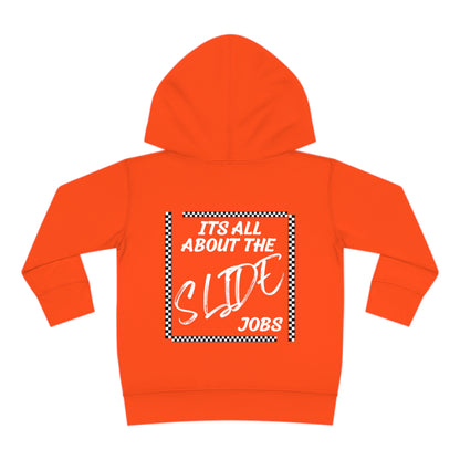 Its All About The Slide Jobs - Toddler Hooded Sweatshirt