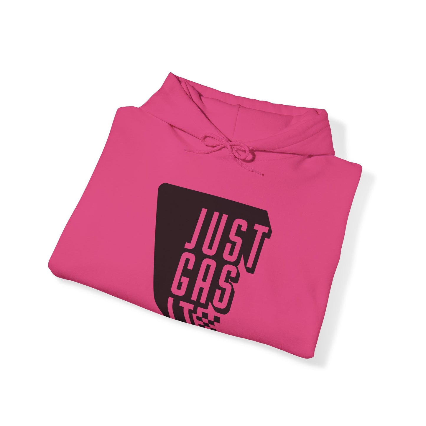 Just Gas It- Adult Hooded Sweatshirt