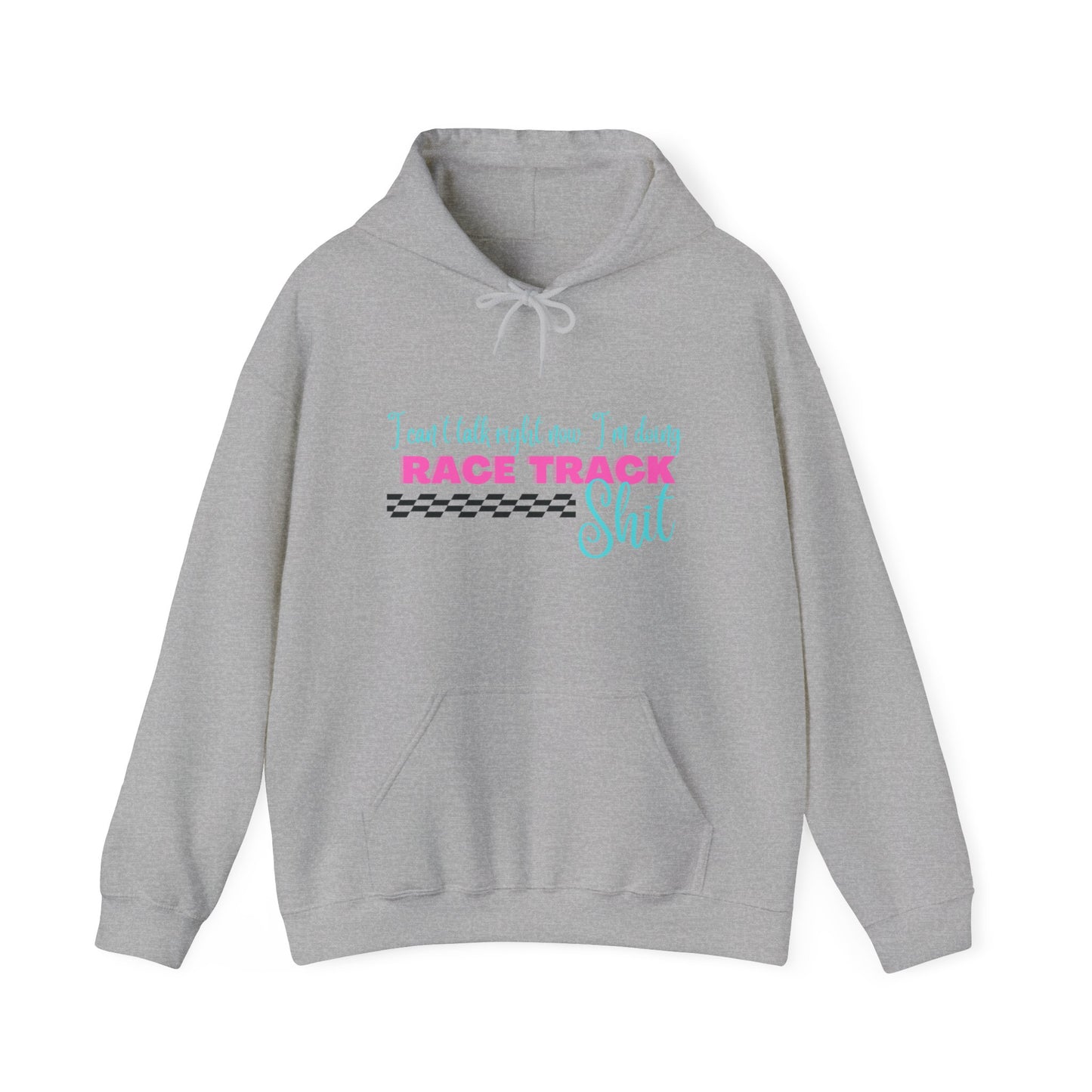 Cant Talk Right Now- Adult Hooded Sweatshirt
