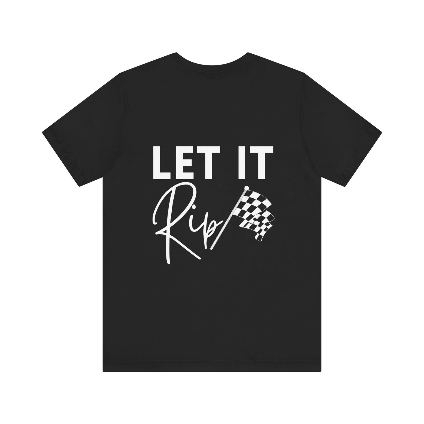 Let It Rip! Adult T-Shirt
