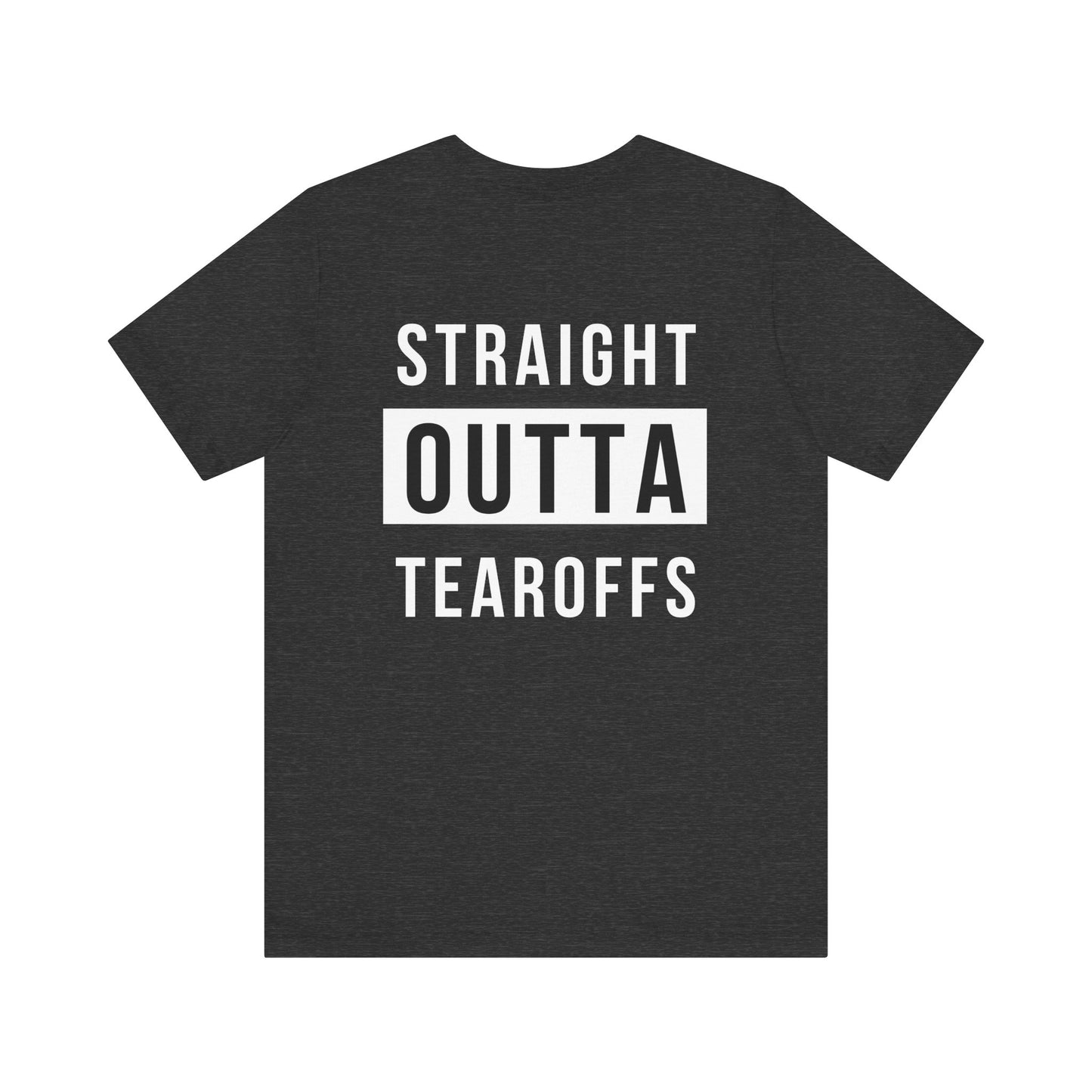 Straight Outta- Adult T-Shirt