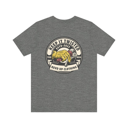 Keep It Twisted- Adult T-Shirt