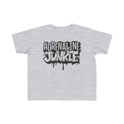 Adrenaline Junkie -Toddler's T-Shirt