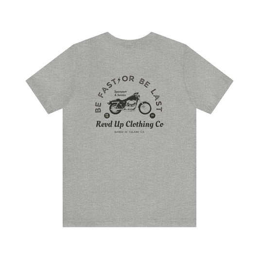Be Fast- Adult T-Shirt