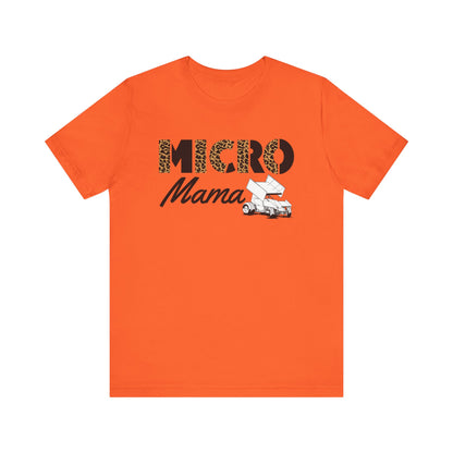 Wild Micro Mama- Adult T-Shirt