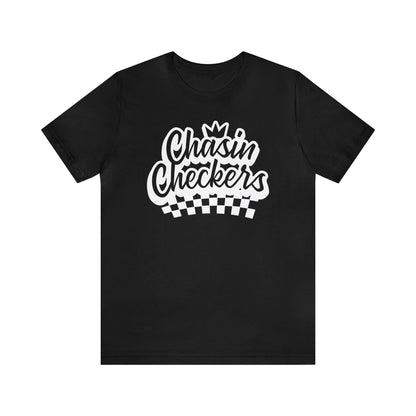 Chasin Checkers- Adult T-Shirt