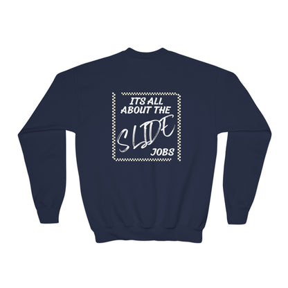 Its All About The Slide Jobs - Youth Sweatshirt