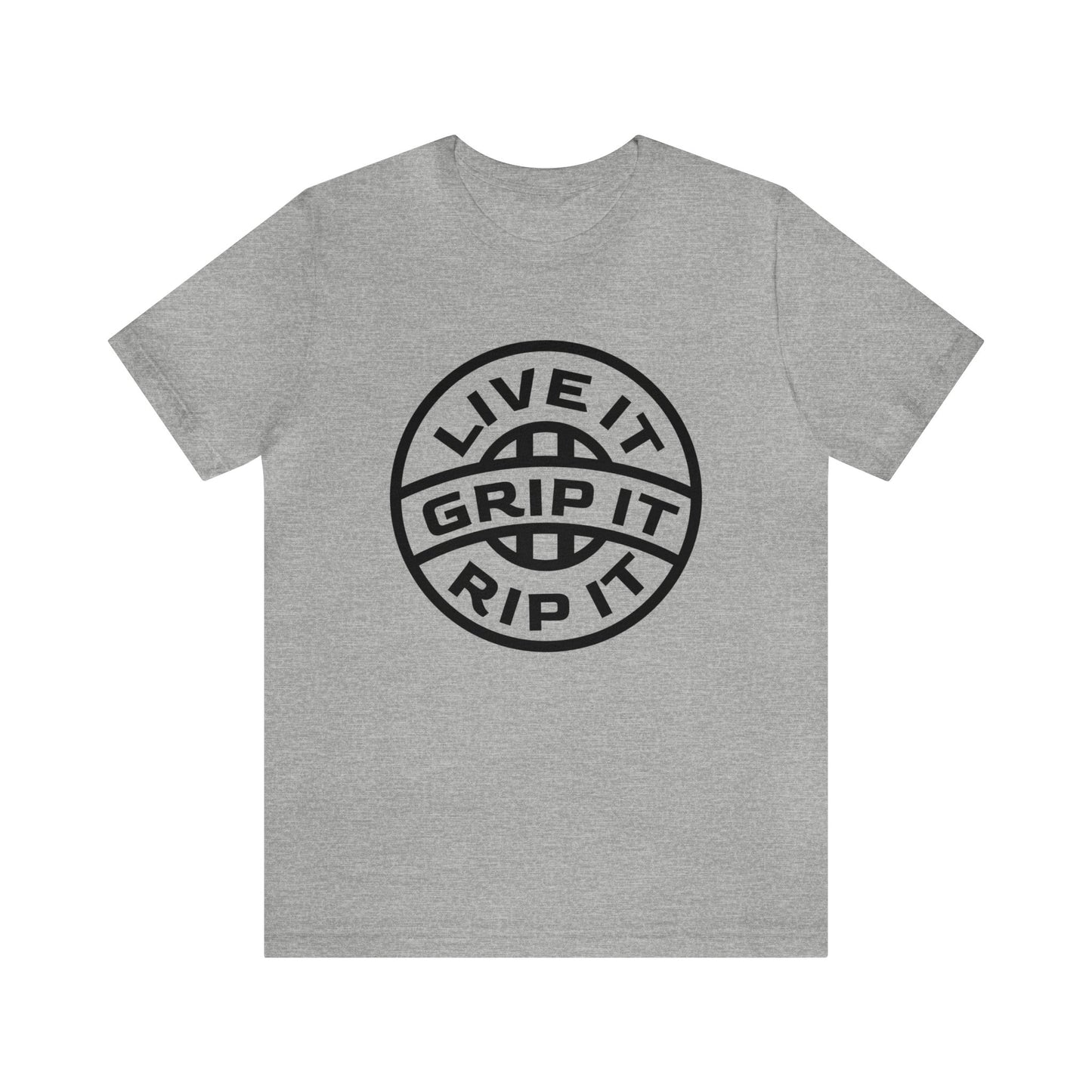 Live It Grip It Rip It- Adult T-Shirt