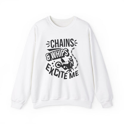 Chains and Whips Excite Me- Adult Crewneck Sweatshirt