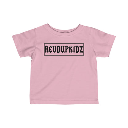 REVD UP KIDZ- Infant T-Shirt