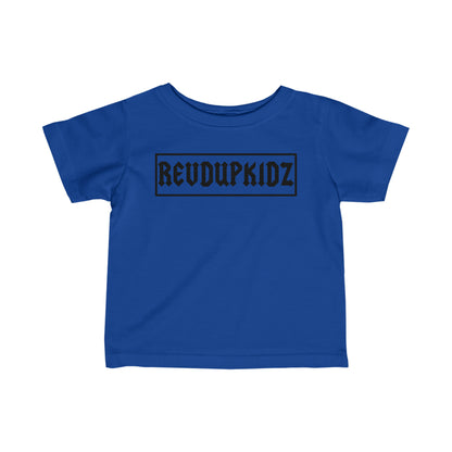 REVD UP KIDZ- Infant T-Shirt