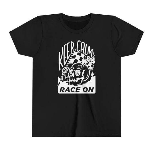 Keep Calm and Race On -Youth T-Shirt
