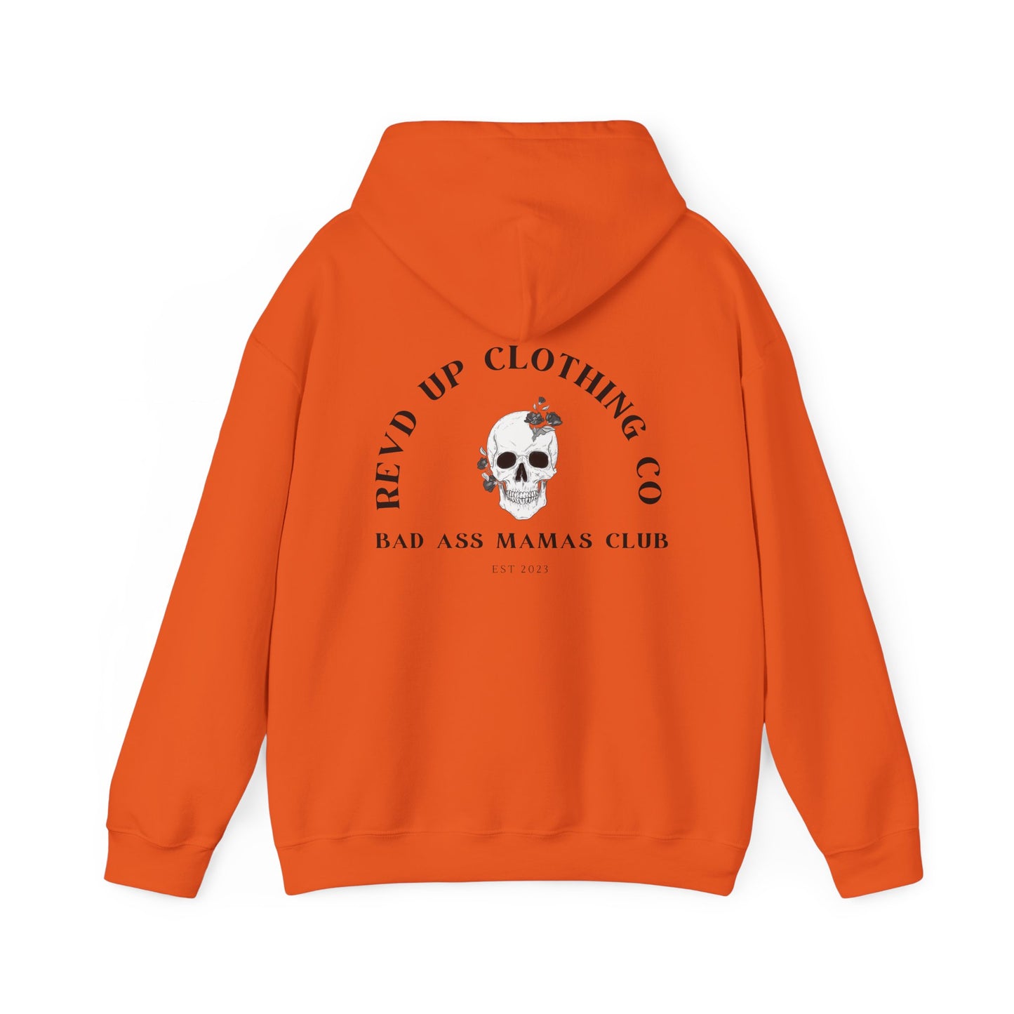 Bad Ass Mama- Adult Hooded Sweatshirt