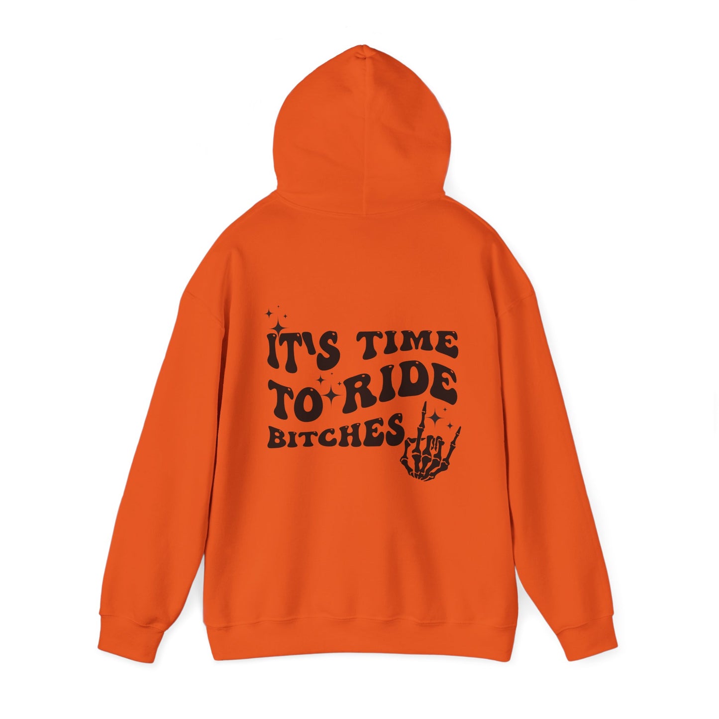 Time To Ride Bitches- Adult Hooded Sweatshirt
