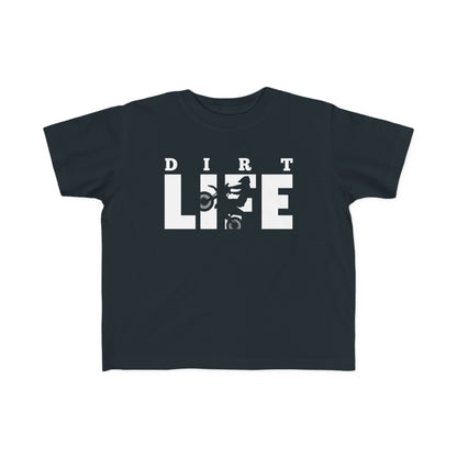 Dirt Life -Toddler's T-Shirt