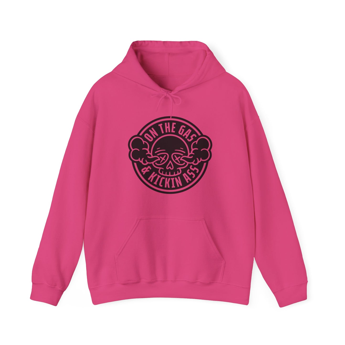 On The Gas Kickin Ass- Adult Hooded Sweatshirt
