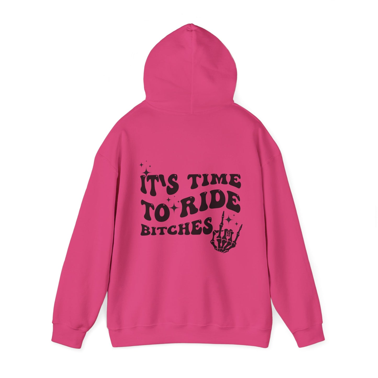 Time To Ride Bitches- Adult Hooded Sweatshirt