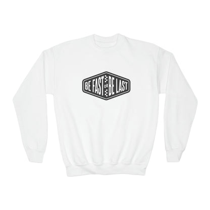 Be Fast or Be Last - Youth Crewneck Sweatshirt