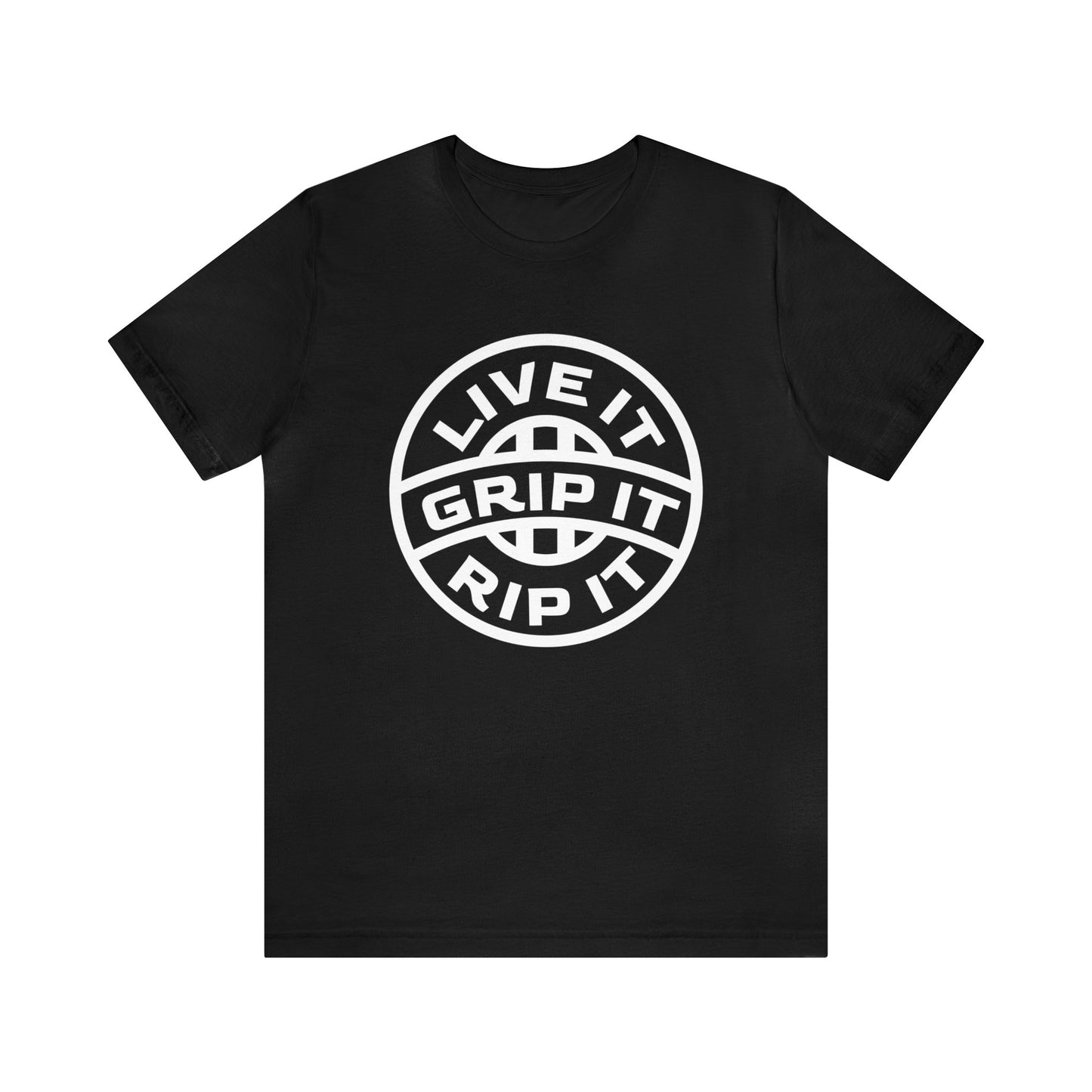 Live It Grip It Rip It- Adult T-Shirt