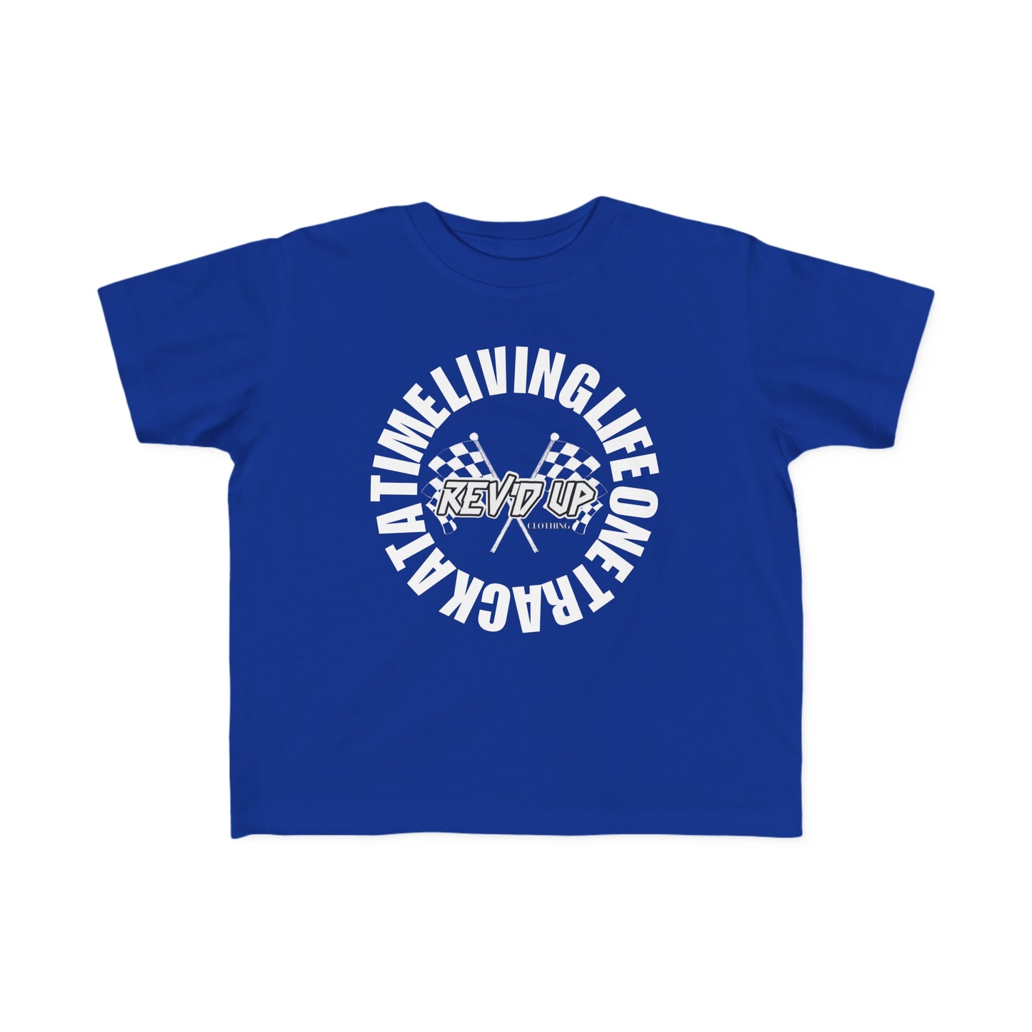 Living Life One Track At A Time White Rev'd Up Clothing - Toddler's T-Shirt