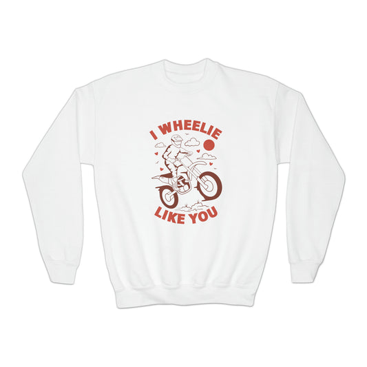 I Wheelie Like You - Youth Crewneck Sweatshirt