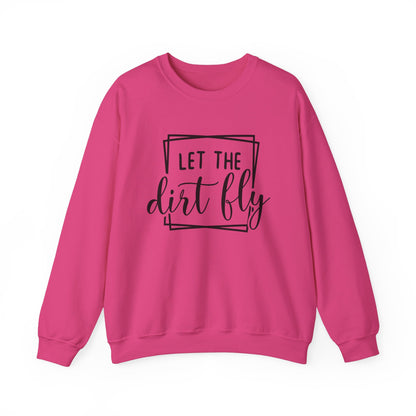 Let The Dirt Fly- Adult Crewneck Sweatshirt