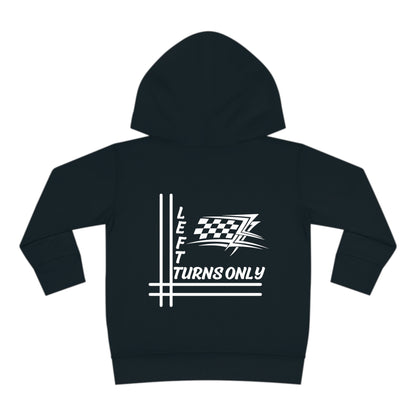 Left Turns Only - Toddler Hooded Sweatshirt