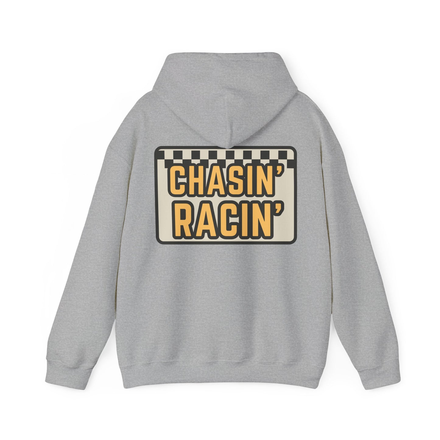 Chasin Racin- Adult Hooded Sweatshirt