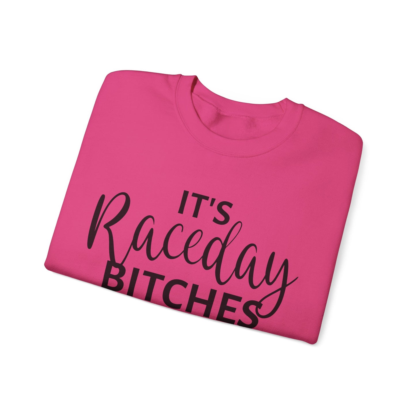 It`s Race Day Bitches- Adult Crew Sweatshirt