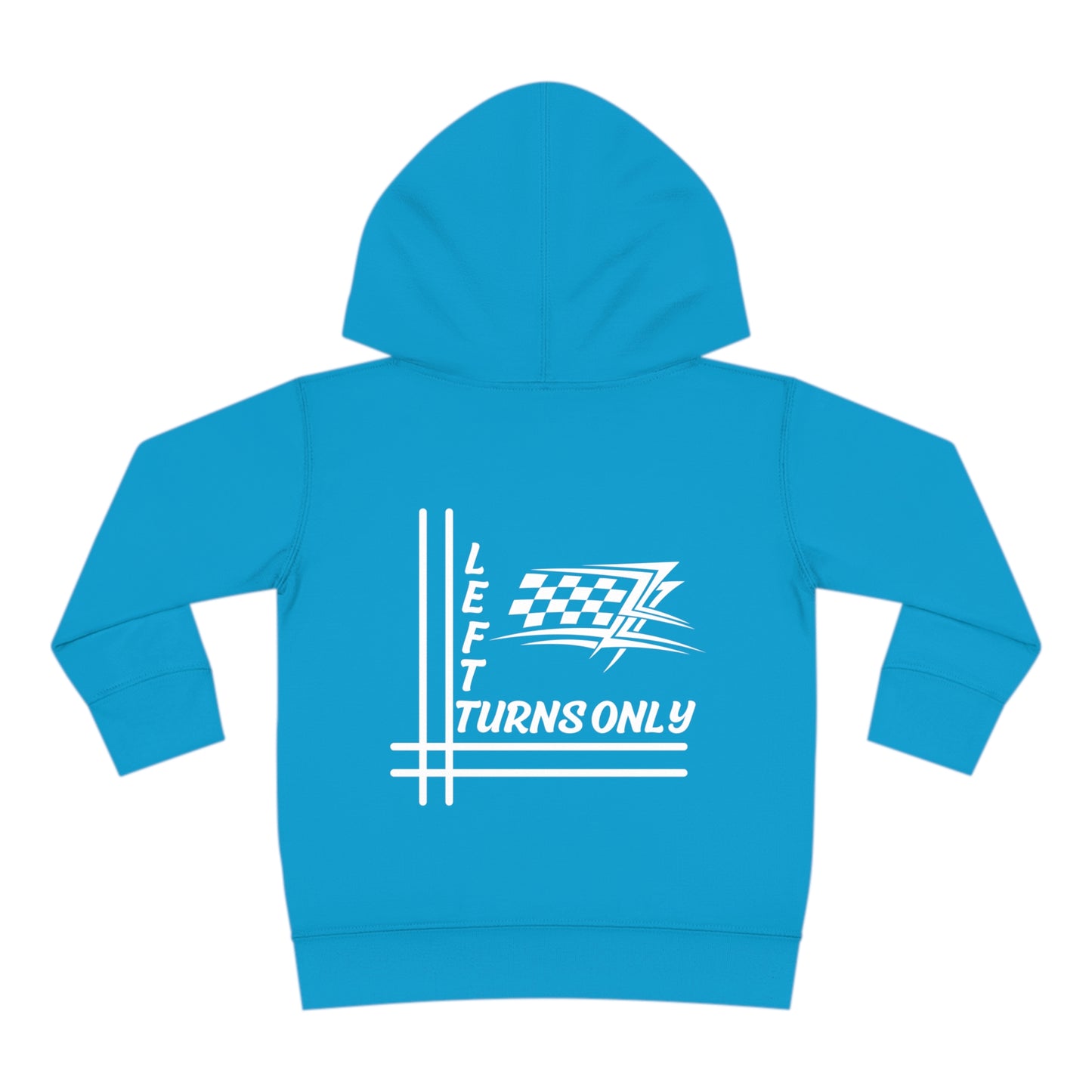 Left Turns Only - Toddler Hooded Sweatshirt