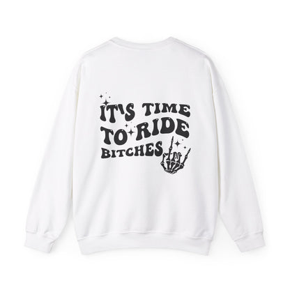 Time To Ride Bitches- Adult Crewneck Sweatshirt