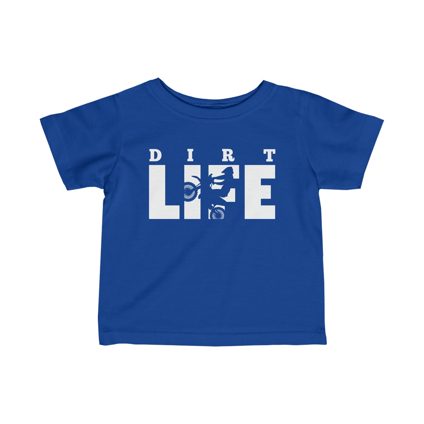 Dirt Life - Infant T-Shirt