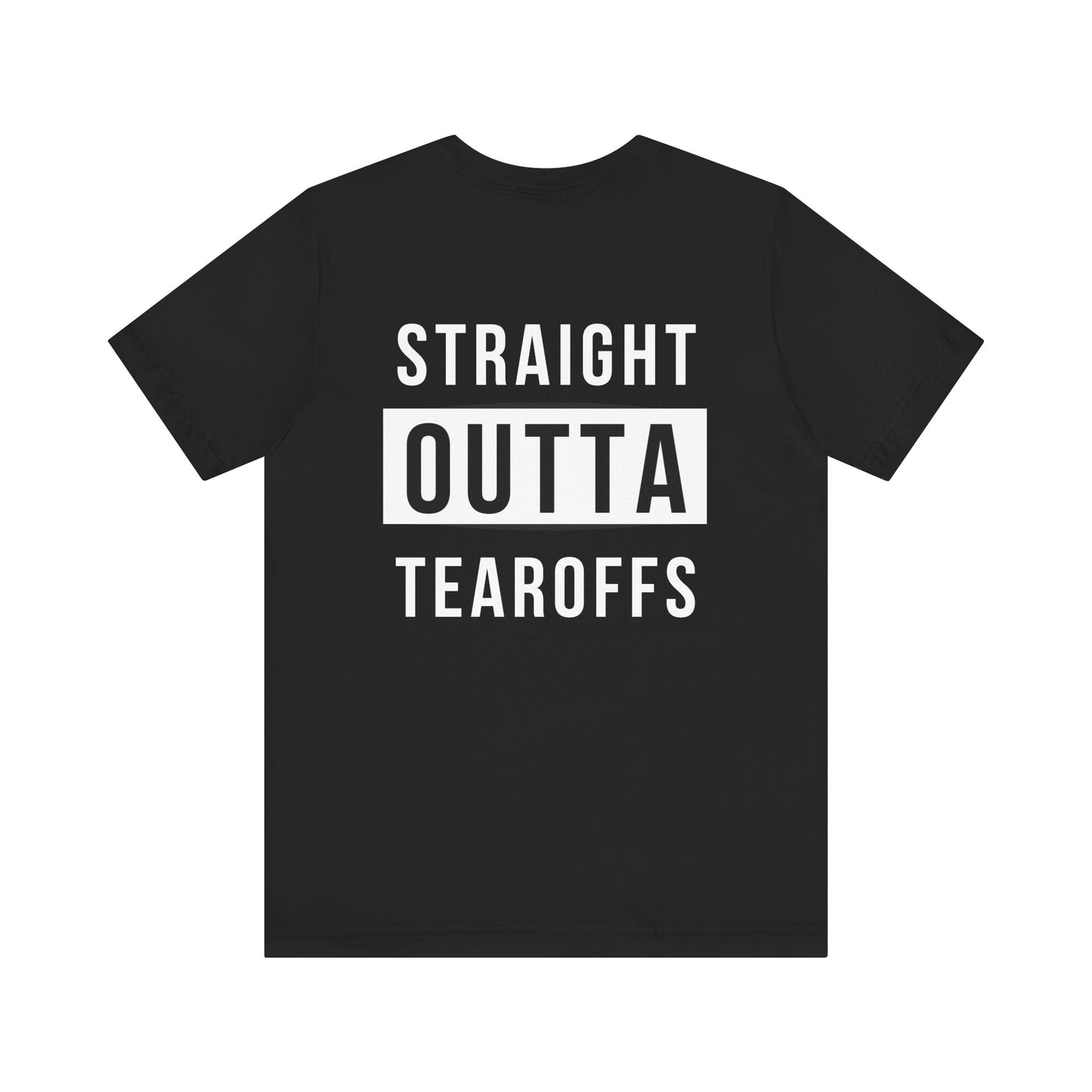 Straight Outta- Adult T-Shirt