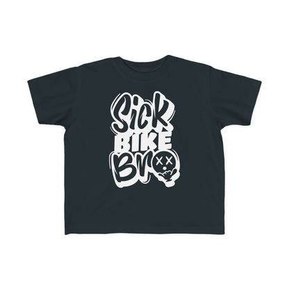Sick Bike Bro- Toddler T-Shirt