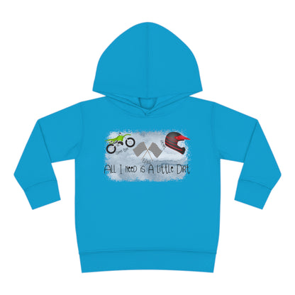 All I Need Is Dirt #2- Toddler Hooded Sweatshirt