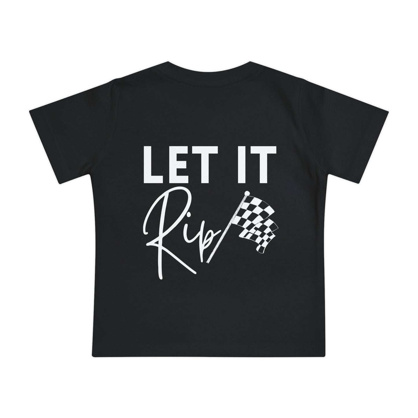 Let It Rip! Infant T-Shirt