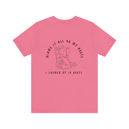 Blame It All On My Roots Black Font- Adult T-Shirt