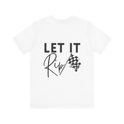 Let It Rip! Adult T-Shirt