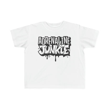 Adrenaline Junkie -Toddler's T-Shirt