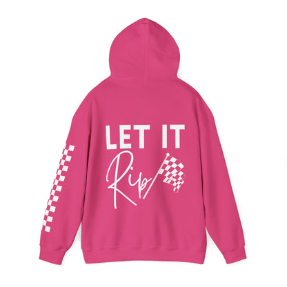 Let It Rip!  Hooded Sweatshirt